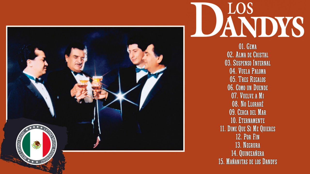 Los Dandy'S Éxitos Sus Mejores Canciones - Los Dandy'S Mix Románticas - Lo Mejor De Los Dandy'S
