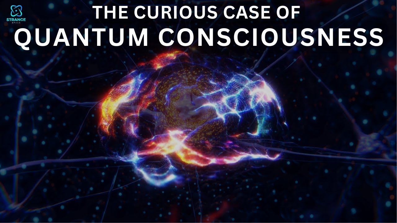 Quantum Consciousness: Bridging Quantum Mechanics and Awareness II Best Space Documentary 2024