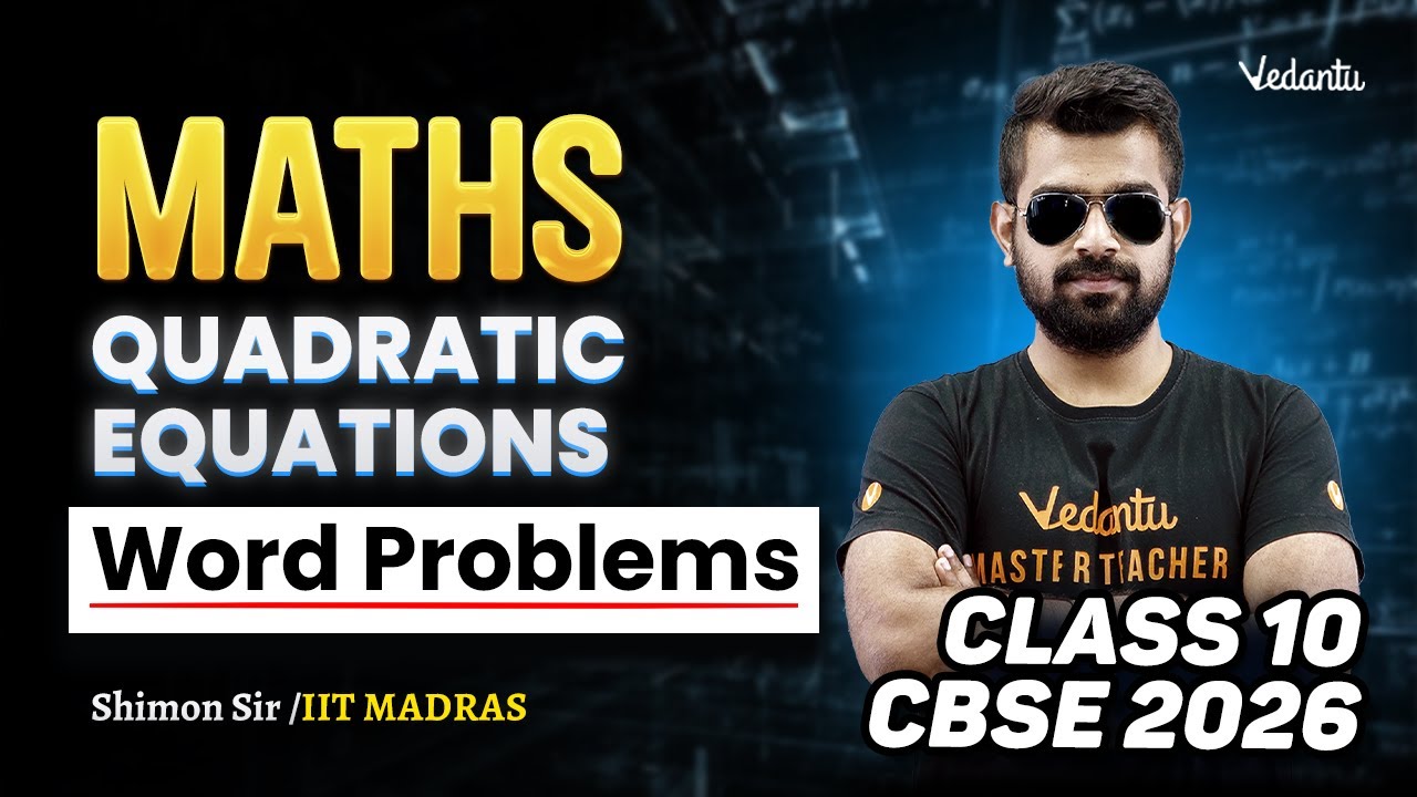 Quadratic Equations | Word Problems | Class 10 Maths | CBSE 2026🔥Shimon Sir