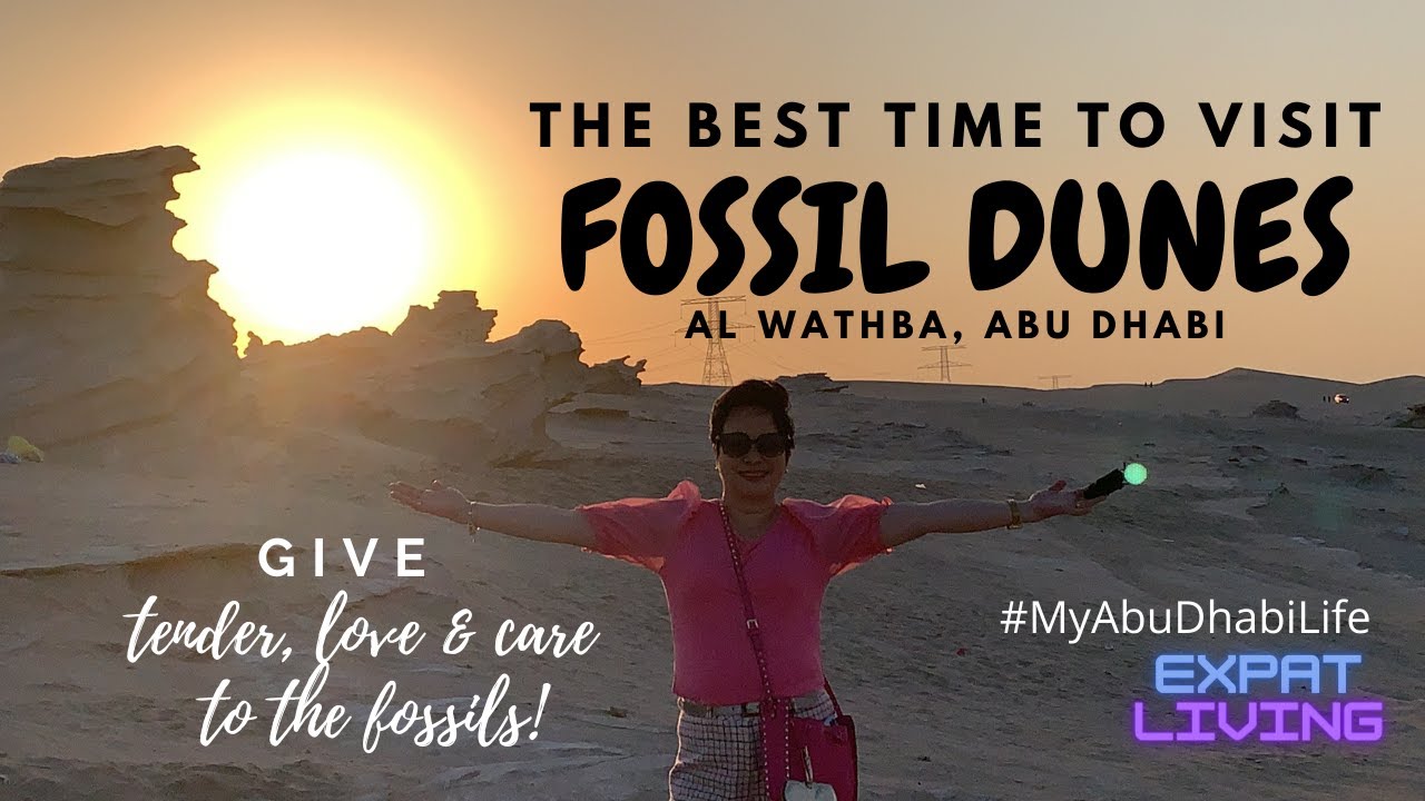 BEST TIME TO VISIT ABU DHABI FOSSIL DUNES! ADMIRE WITH CARE! #MyAbuDhabiLife | Leah Acebuche