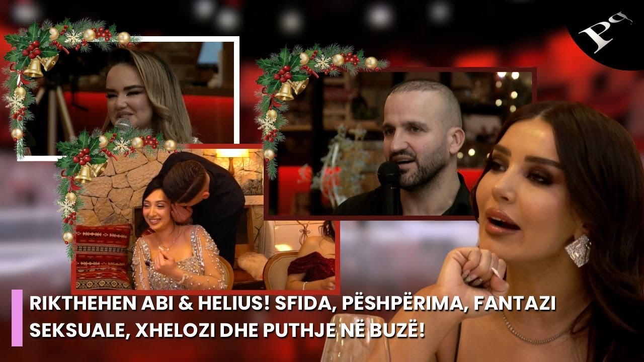 Rikthehen Abi & Helius! Sfida, p&euml;shp&euml;rima, fantazi s*ksuale, xhelozi dhe puthje n&euml; buz&euml;!