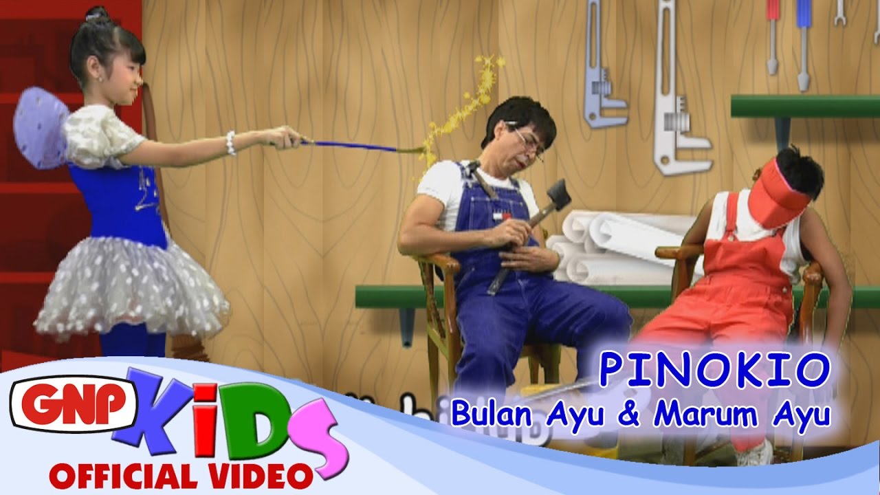 Pinokio – Marum Ayu & Bulan Ayu | Lagu Anak Indonesia Populer | GNP Music