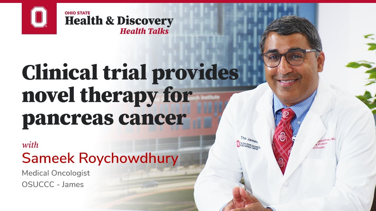 Clinical trial provides novel therapy for pancreas cancer | Ohio State Medical Center