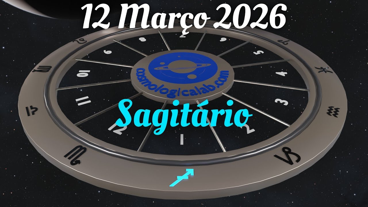 SAGITÁRIO Hoje: 12 de Março de 2026 | Astrologia Técnica e Previsões