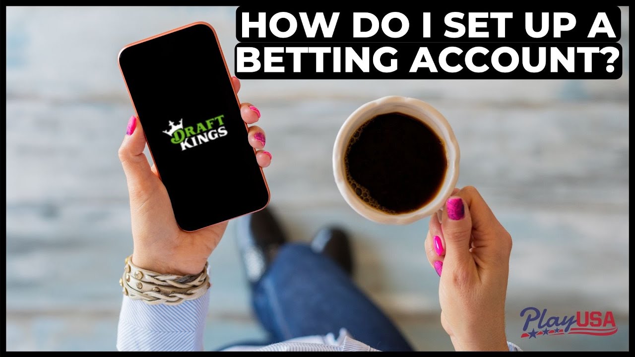 What You Need To Know Before You Set Up A SPORTS BETTING ACCOUNT
