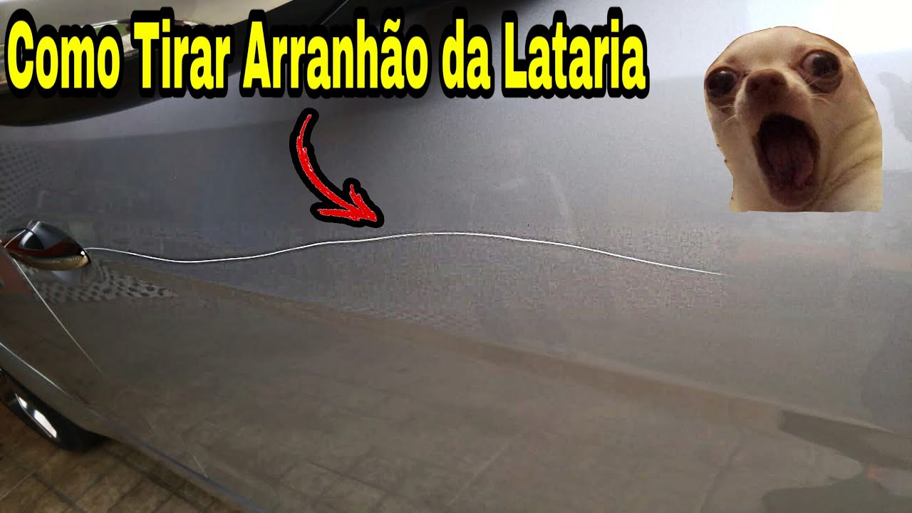 COMO TIRAR  ARRANHÕES E RISCOS DA LATARIA DO CARRO