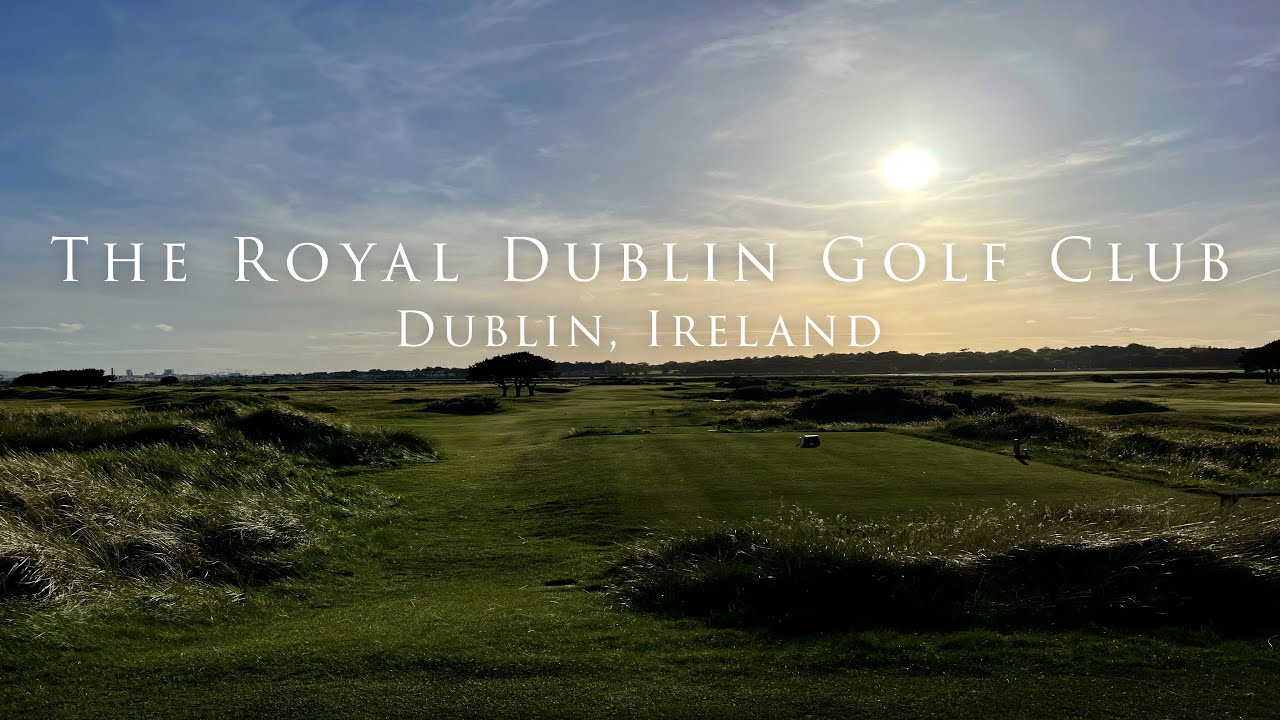 The Royal Dublin Golf Club - Ireland