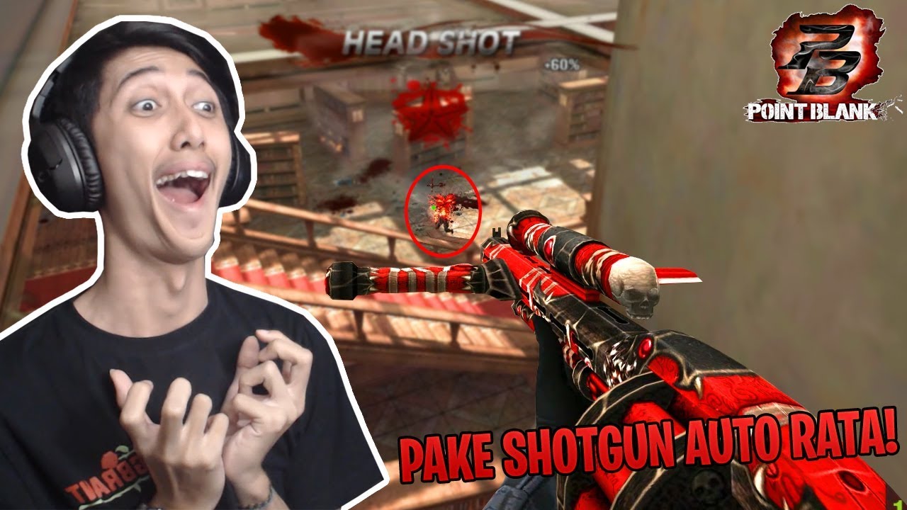 RUSUH SERVER PILIPIN PAKE SHOTGUN AUTO RATA NGAKAK! - Point Blank