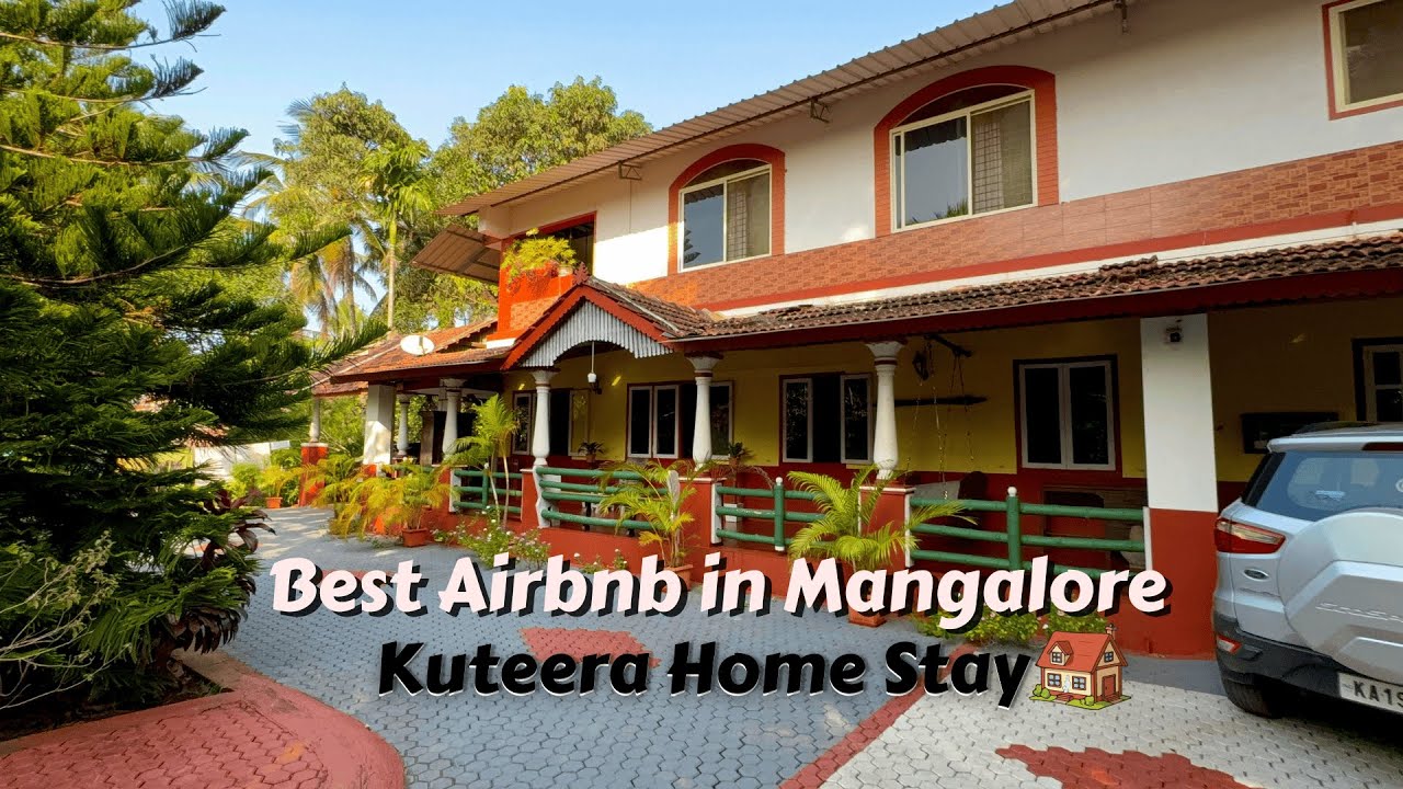 Best Airbnb Homestay in Mangalore - Kuteera Homestay | Best place to stay in Mangalore
