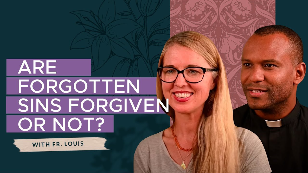 What happens if I forget to confess a sin?