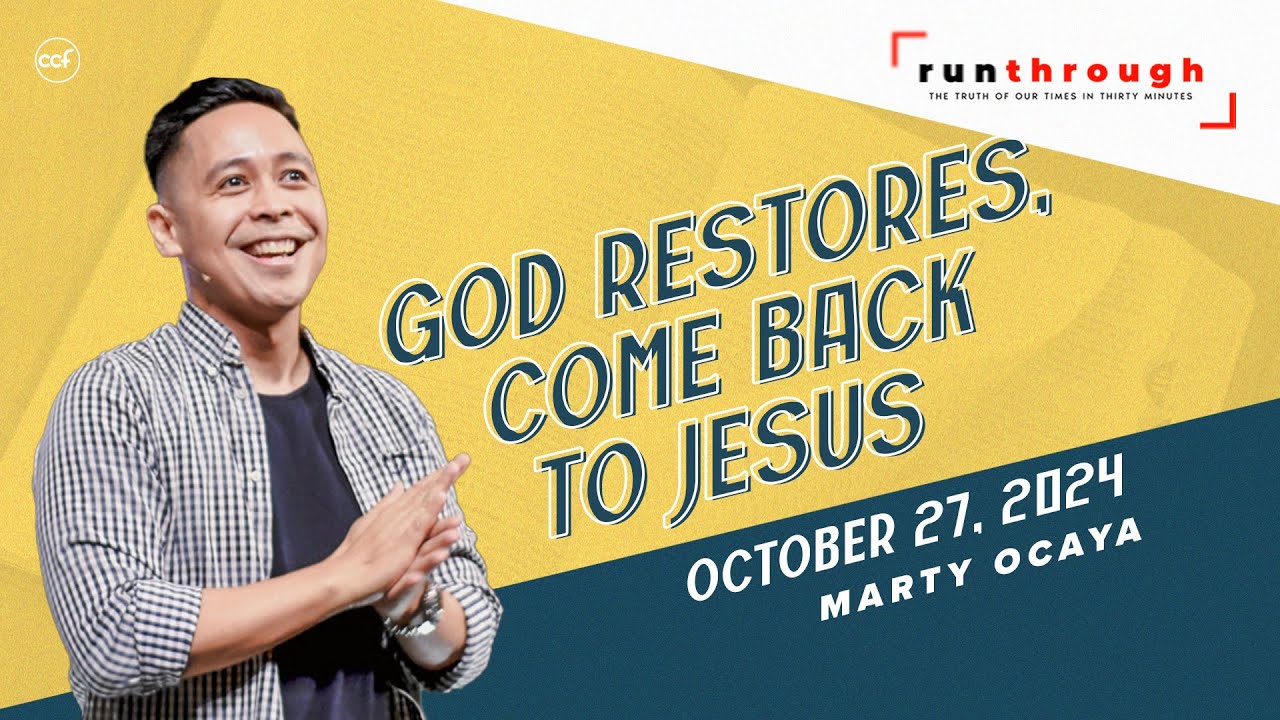 God Restores, Come Back To Jesus | Marty Ocaya | Run Through