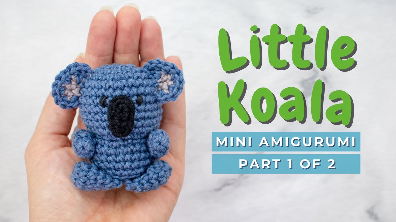 How to crochet a Koala! Little Koala amigurumi video tutorial PART 1