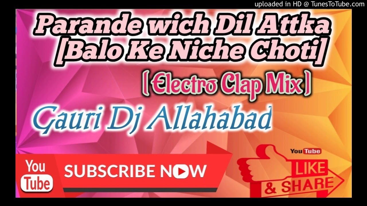 PARANDE WICH DIL ATKA [BELL MIX] DJ GAURI ALLAHABAD 9616210736