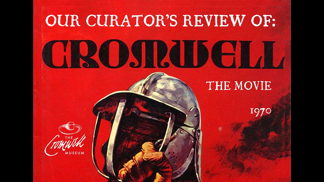 Cromwell Museum Curator reviews the film 'Cromwell'