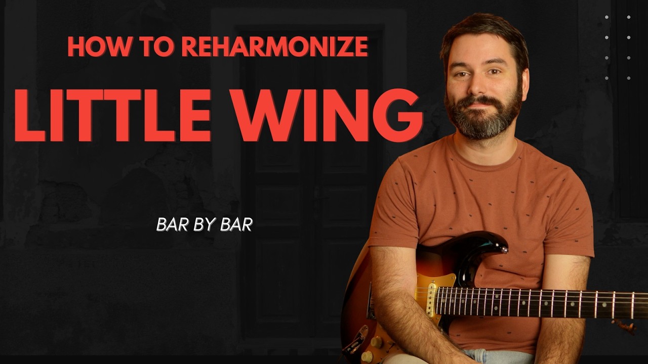 Little Wing Reharmonized — Bar by Bar Guitar Lesson