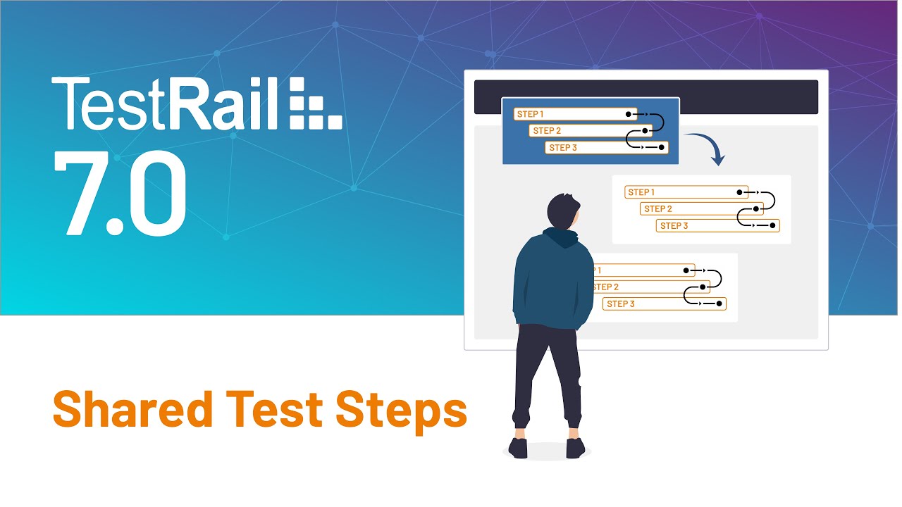 How to Get Started with Shared Test Steps in TestRail