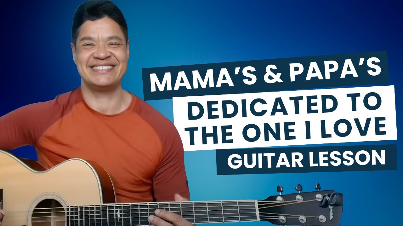 Learn to play Dedicated To The One I Love by Mamas & Papas – Acoustic Guitar Lesson Preview
