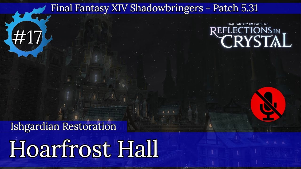 FFXIV Patch 5.31 - Ishgardian Restoration (ITA) #17 (NO COMMENTARY)