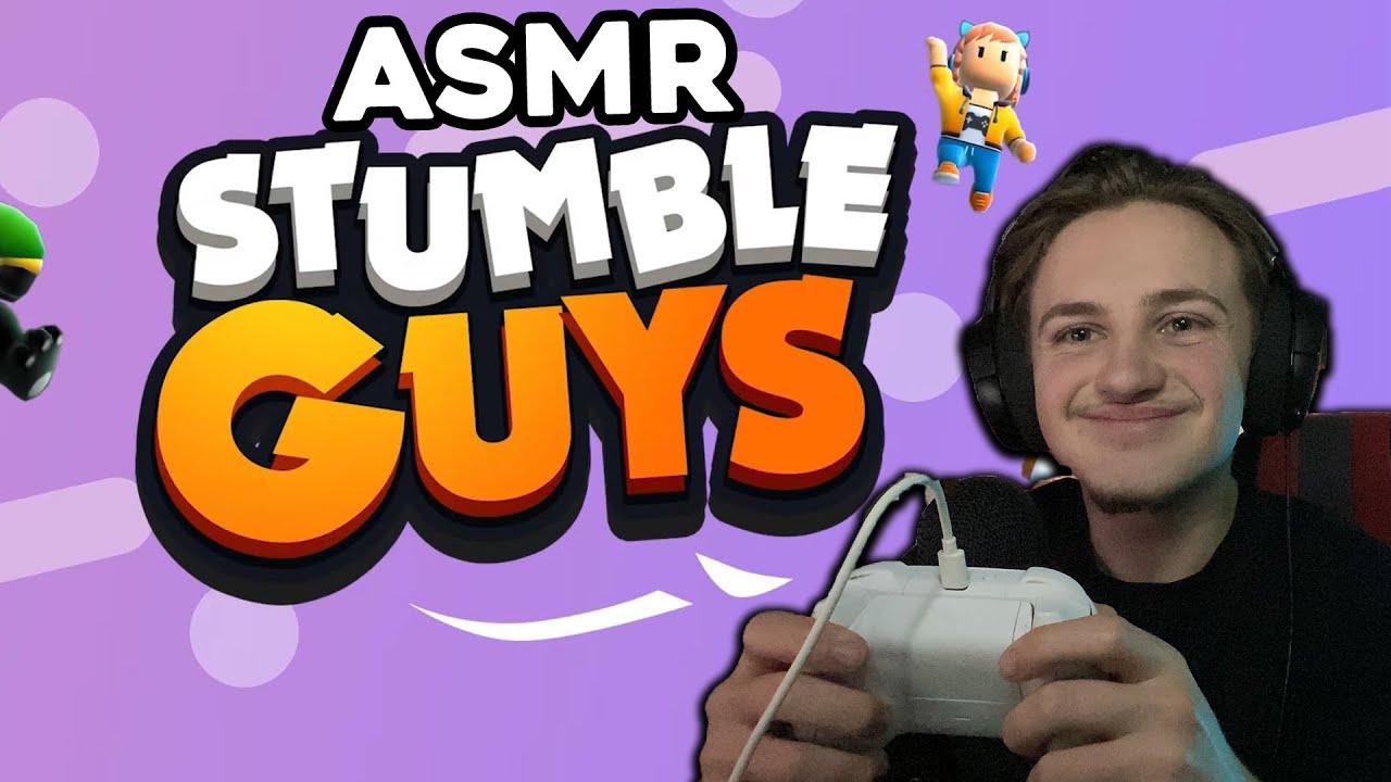 ASMR GAMING - Stumble Guys en légende