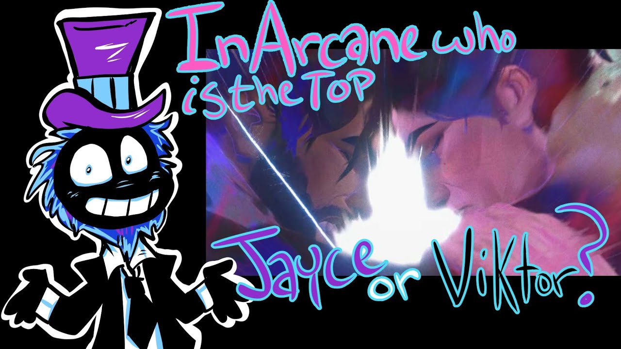 In Arcane, Who Is The Top? Jayce or Viktor?