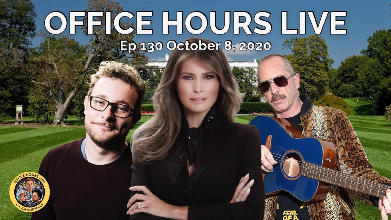 Office Hours Live with James Adomian, Matt Sweeney and Melania Trump (Ep 130 10/8/20)