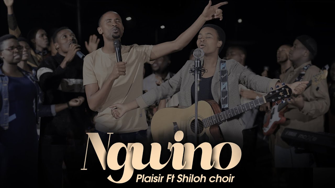 NGWINO - Plaisir Ft Shiloh Choir