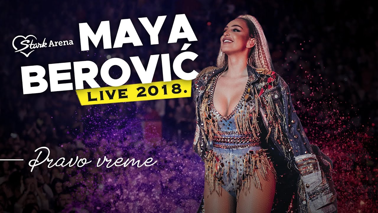 Maya Berović feat. Buba Corelli- Pravo vreme (Live | Štark arena 2.11.2018)