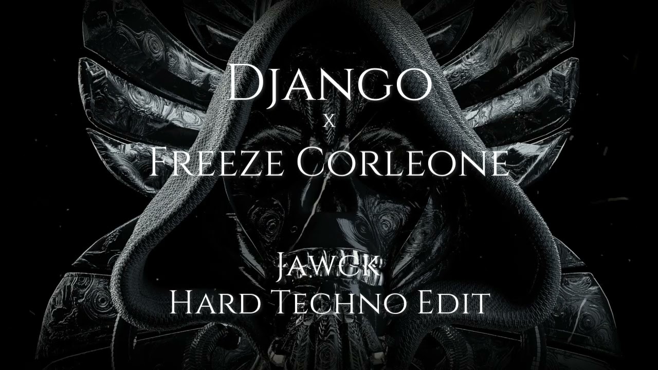 Django ft. Freeze Corleone - Cyanure (Jawck Hard Techno Edit)