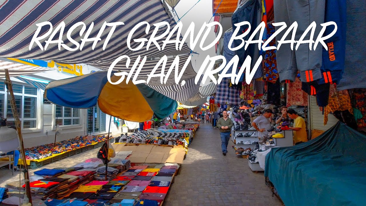 Rasht Grand Bazaar - The Biggest Local Market in IRAN | بازار بزرگ رشت