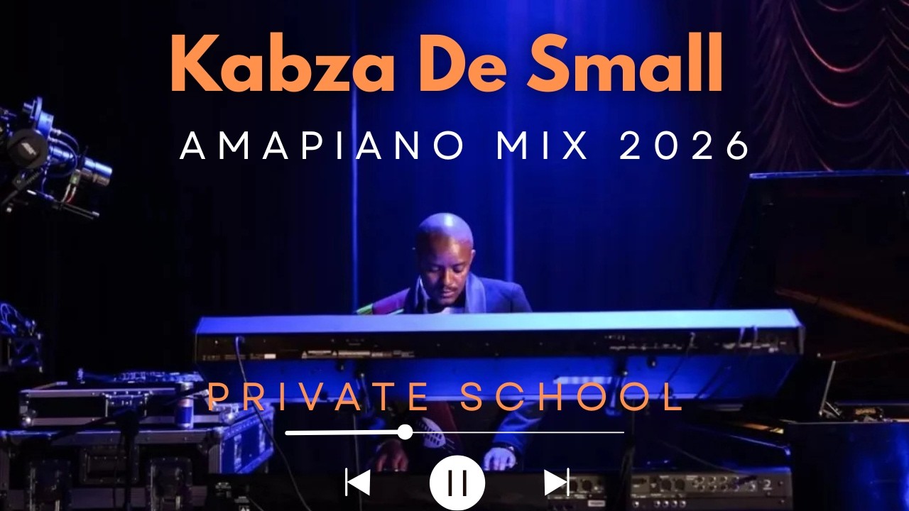 Kabza De Small 2026 Amapiano Mix | Private School Piano | Groove Live Sessions