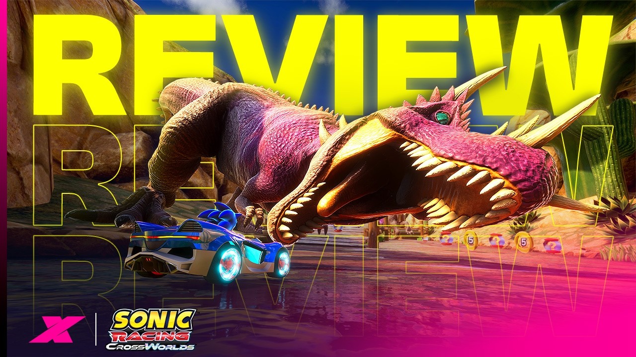 Sonic Racing: CrossWorlds Review - Better than Mario Kart World?