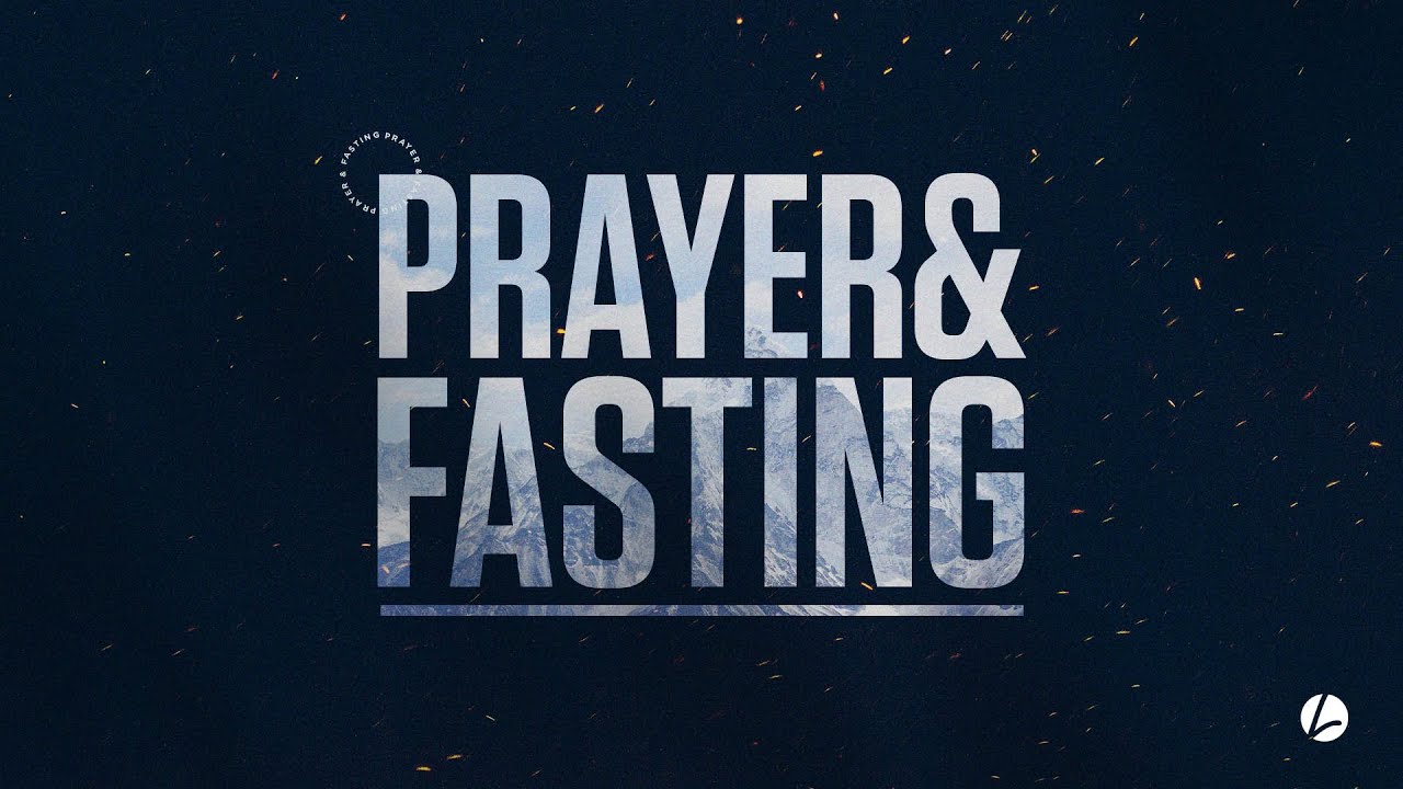 Prayer and Fasting