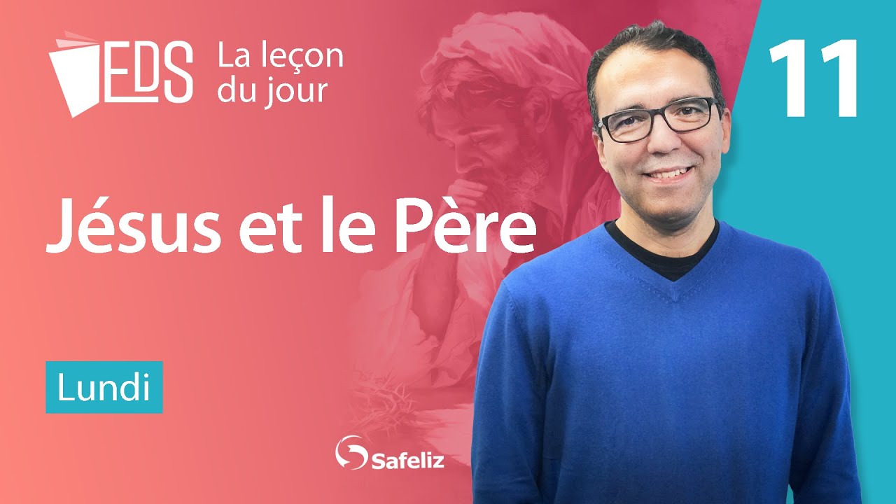 Lundi 09.12 | Jésus et le Père I L'EDS Leçon 11 | 4 TRI 2024 | Rickson Nobre