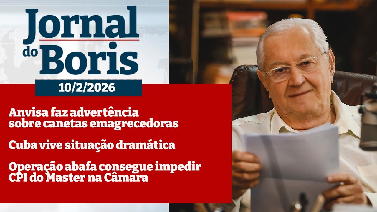 Jornal do Boris - 10/2/26 - Notícias do dia com Boris Casoy
