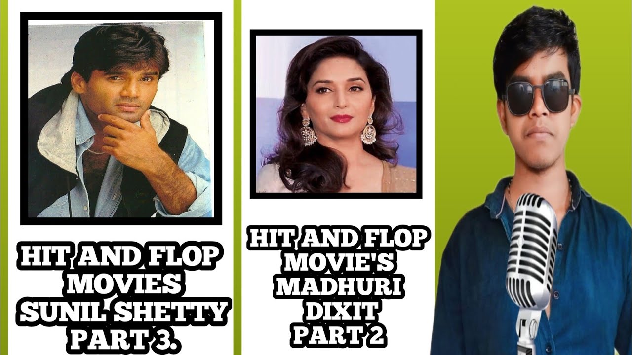 HIT AND FLOP MOVIES OFF SUNIL SHETTY PART 3 || HIT AND FLOP MOVIES OFF MADHURI DIXIT PART 2 || #Mkji