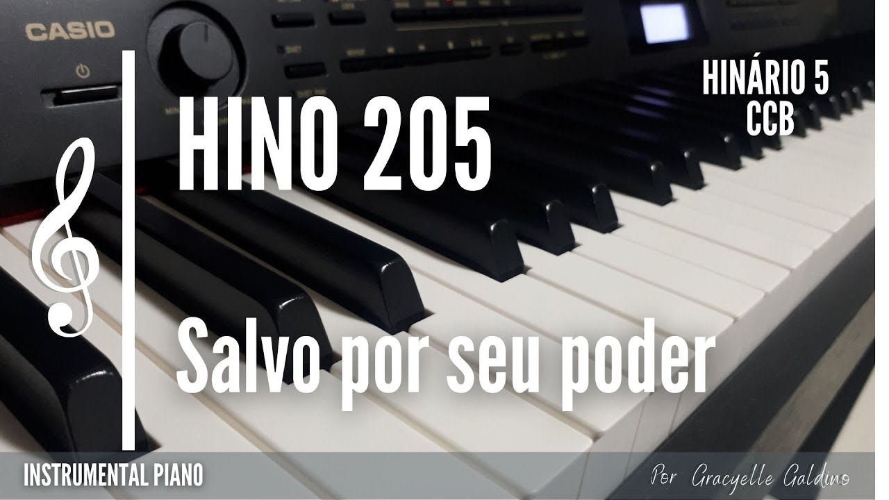 CCB - HINO - 205 - SALVO POR SEU PODER - INSTRUMENTAL PIANO - HINÁRIO 5