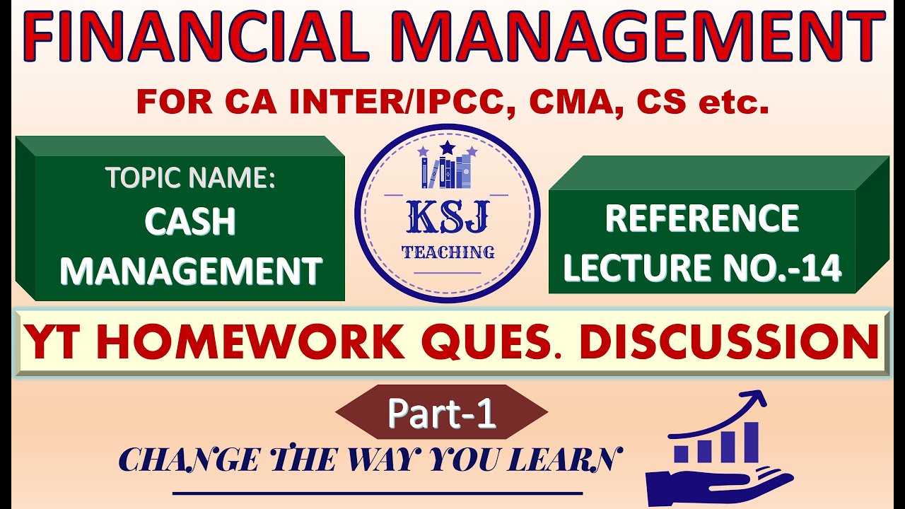 Financial Management || YT Homework Ques. Discussion || Part-1 || Reference Lecture No. -14