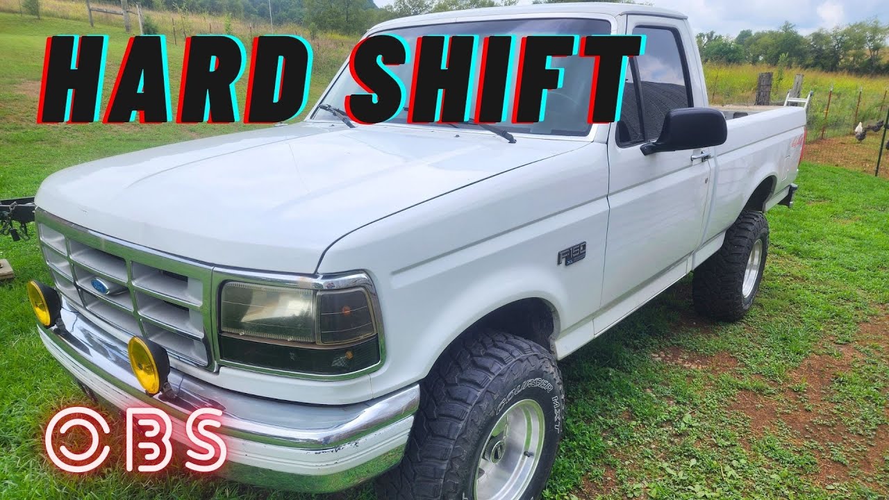 High School OBS F150 (Hard shifting persists)
