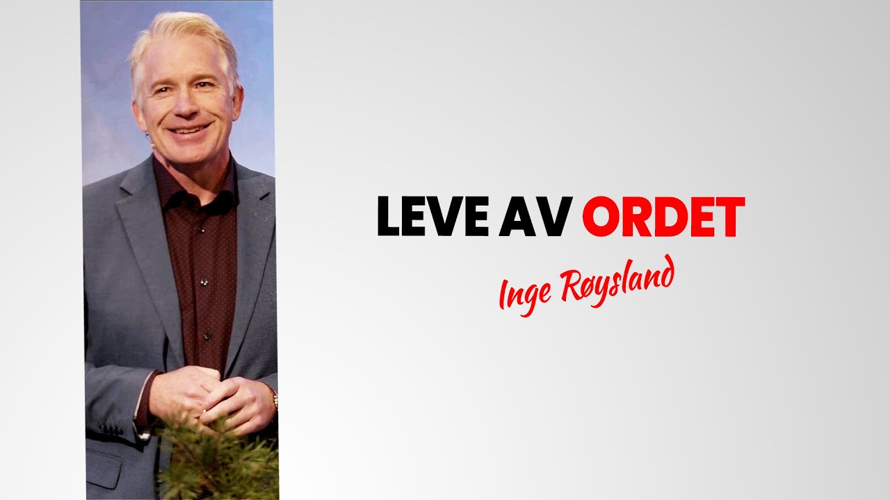 Leve av Ordet - Inge Røysland