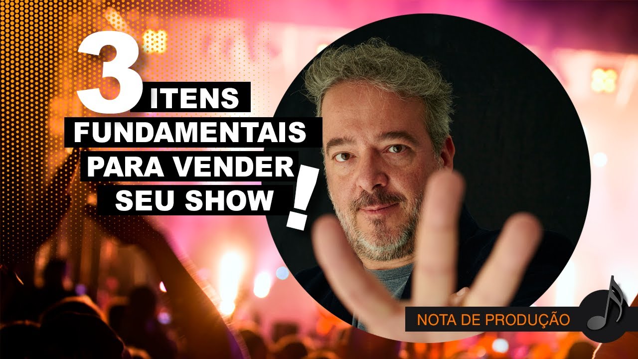 3 fatores para vender mais shows