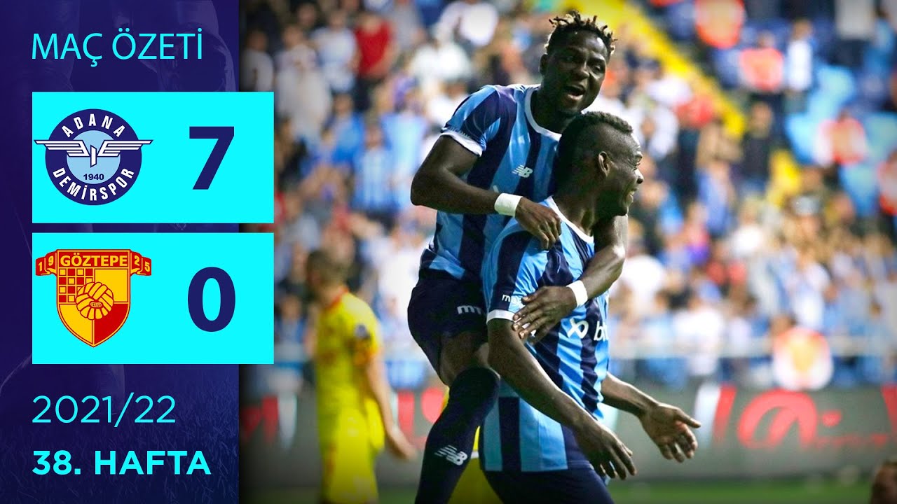 ÖZET: Adana Demirspor 7-0 Göztepe | 38. Hafta - 2021/22