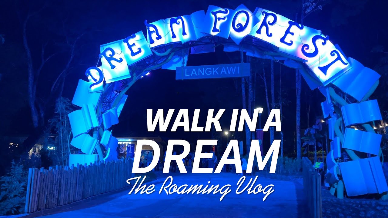 DREAM FOREST - LANGKAWI, MALAYSIA