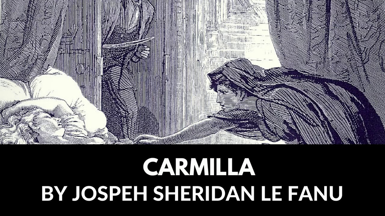 Carmilla By Sheridan Le Fanu - Complete Audiobook (Unabridged & Navigable)