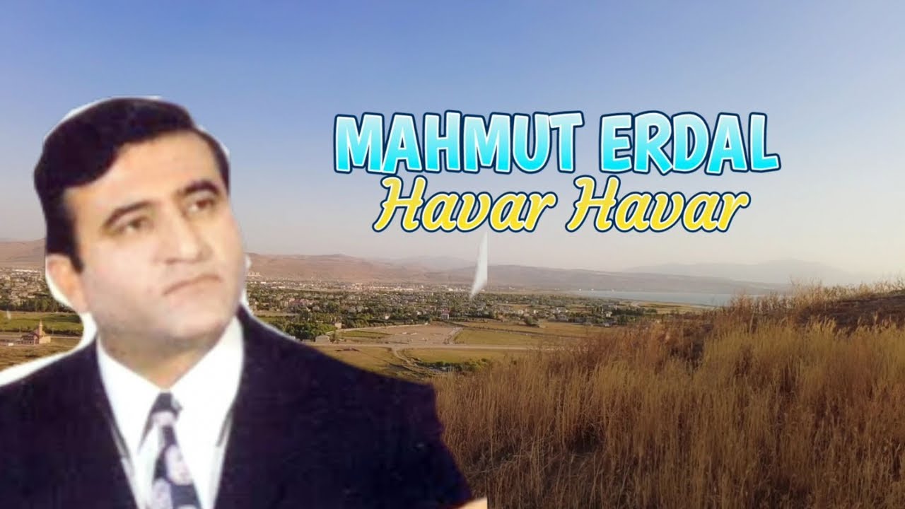 Mahmut Erdal - Havar Havar