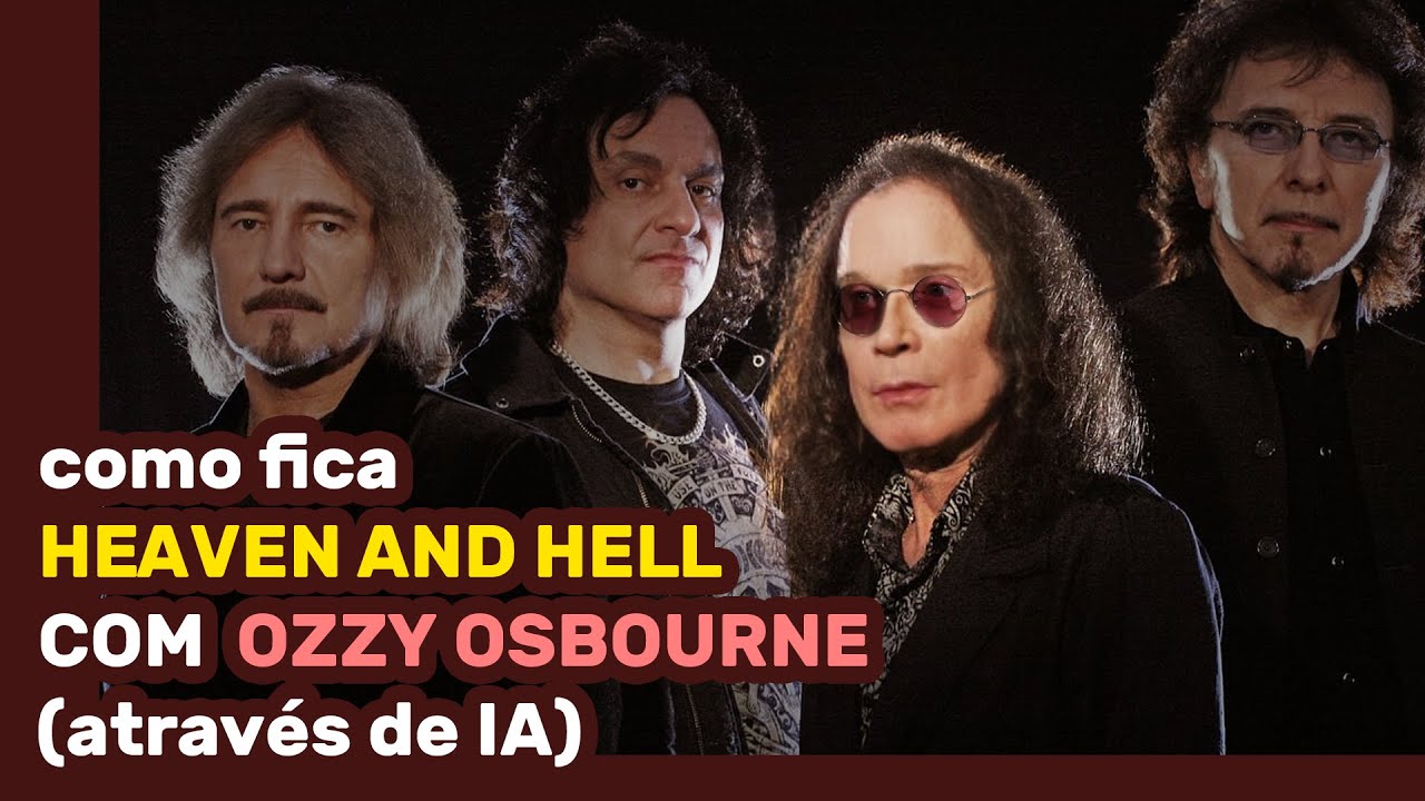 Heaven and Hell - Black Sabbath com Ozzy Osbourne (IA)