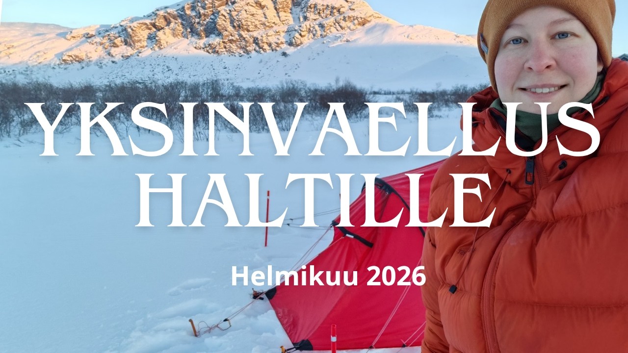 Yksinvaellus Haltille / Käsivarren erämaa helmikuussa / Talvivaellus Lapissa