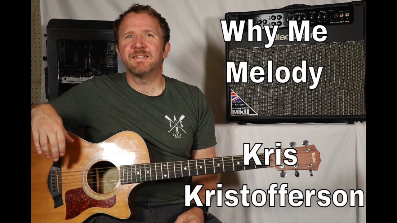 Why Me by Kris Kristofferson (Melody Guitar TAB)