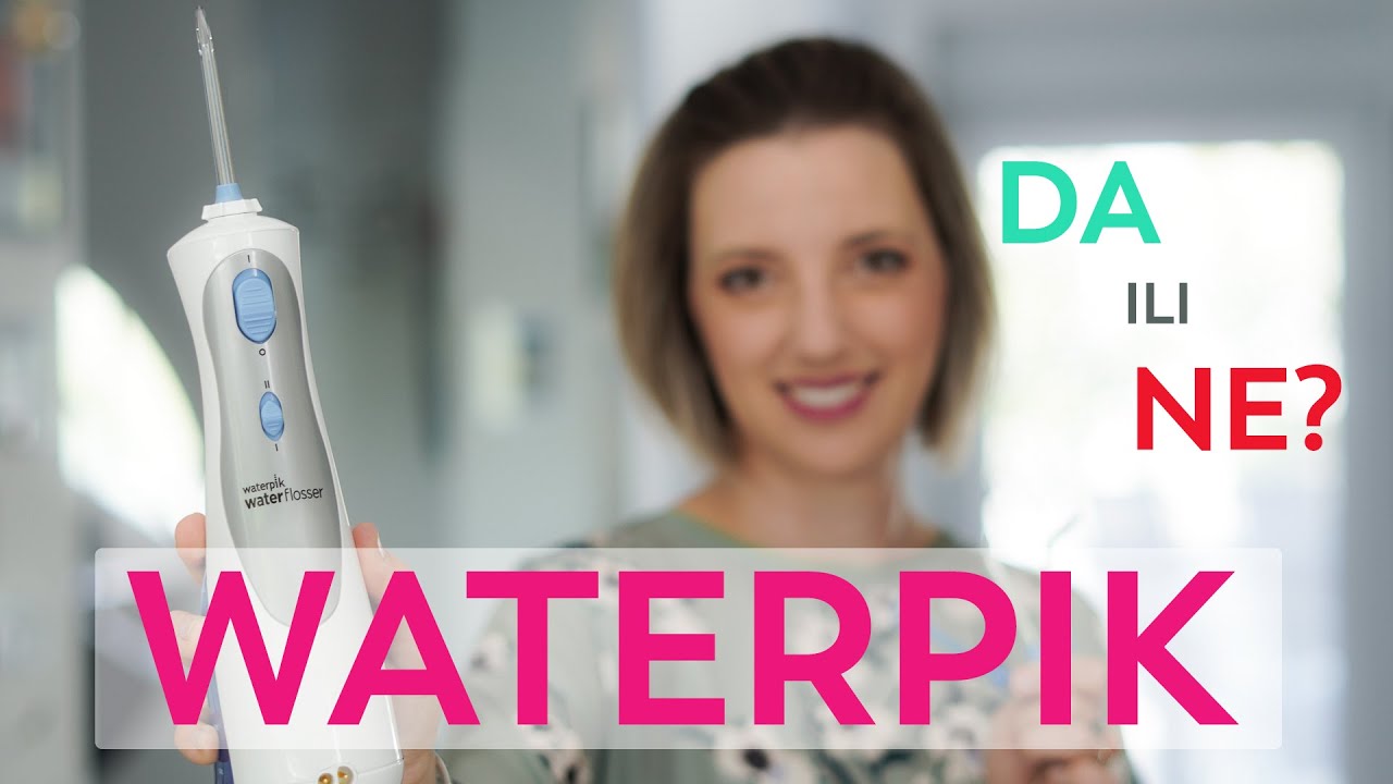 WATERPIK - je li oralni tuš dobar i koristan ili ga treba zaobići i posvetiti se koncu i četkicama?