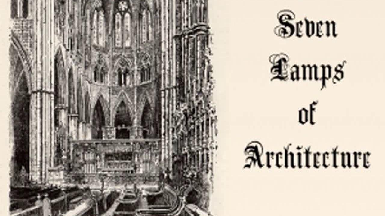 The Seven Lamps of Architecture by John RUSKIN read by Todd Ulbrich Part 1/2 | Full Audio Book