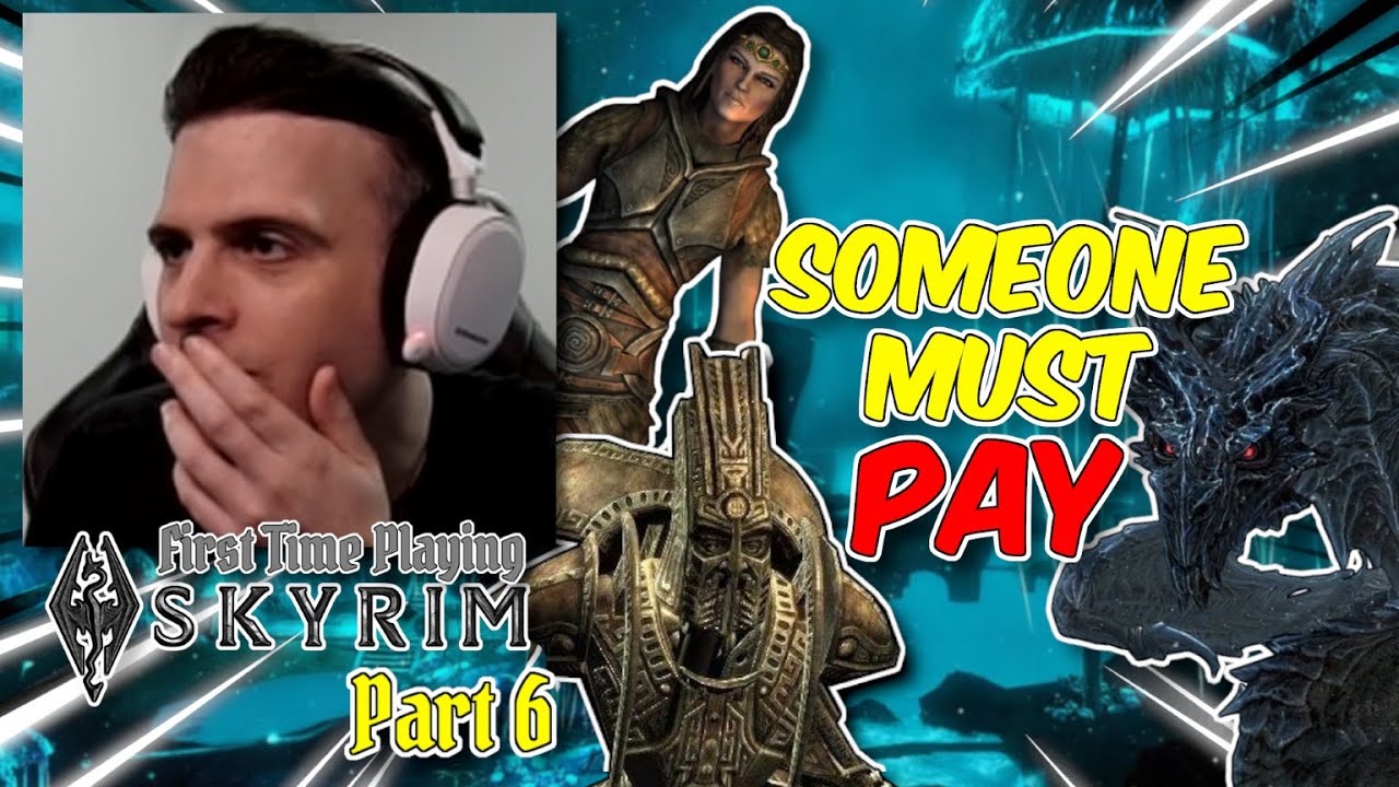 This Playthrough Will NEVER be the Same - First Time Playing Skyrim Part 6
